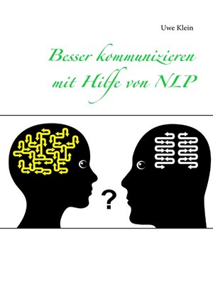 cover image of Besser kommunizieren mit Hilfe von NLP